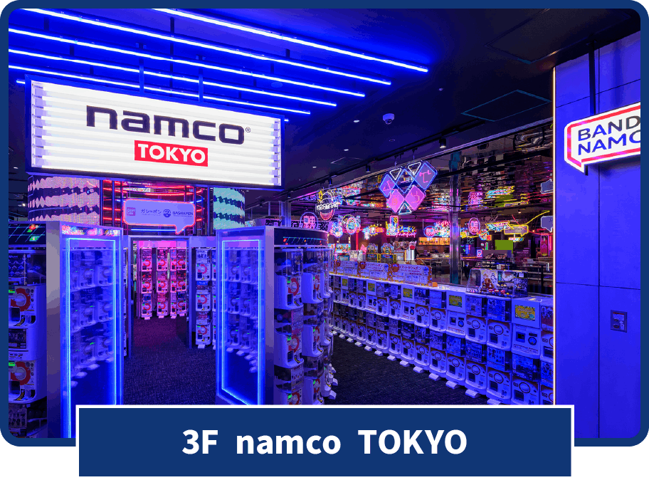 3F namco TOKYO